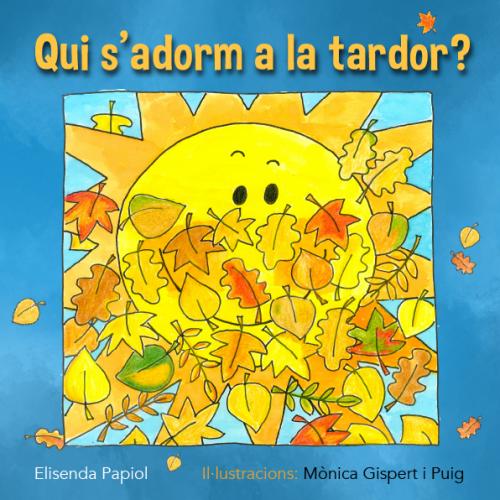 Portada de Qui s'adorm a la tardor?