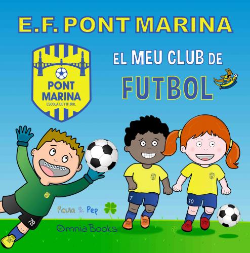 . Pont Marina. El Meu Club de Futbol | OmniaBooks Read, Enjoy & Learn